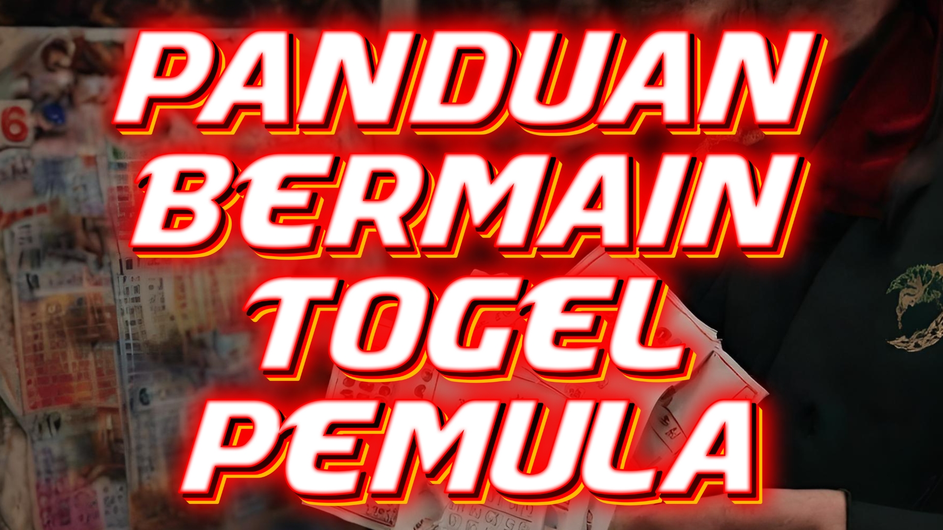 Panduan Bermain Togel Pemula dan Langkah-langkah Lengkap